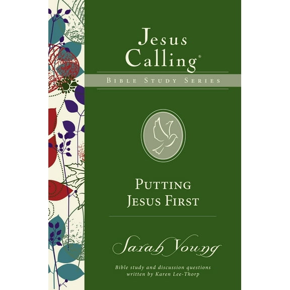 Jesus Calling Bible Studies Putting Jesus First, (Paperback)