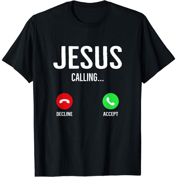 Jesus Calling Cell Phone Call Screen Christian Design T-Shirt