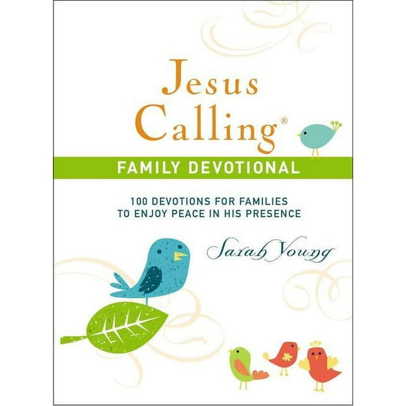 Jesus Calling Jesus Calling Family Devotional, Hardcover, with Scripture References: 100 Devotions for Families to Enjoy Peace in His , (Hardcover)