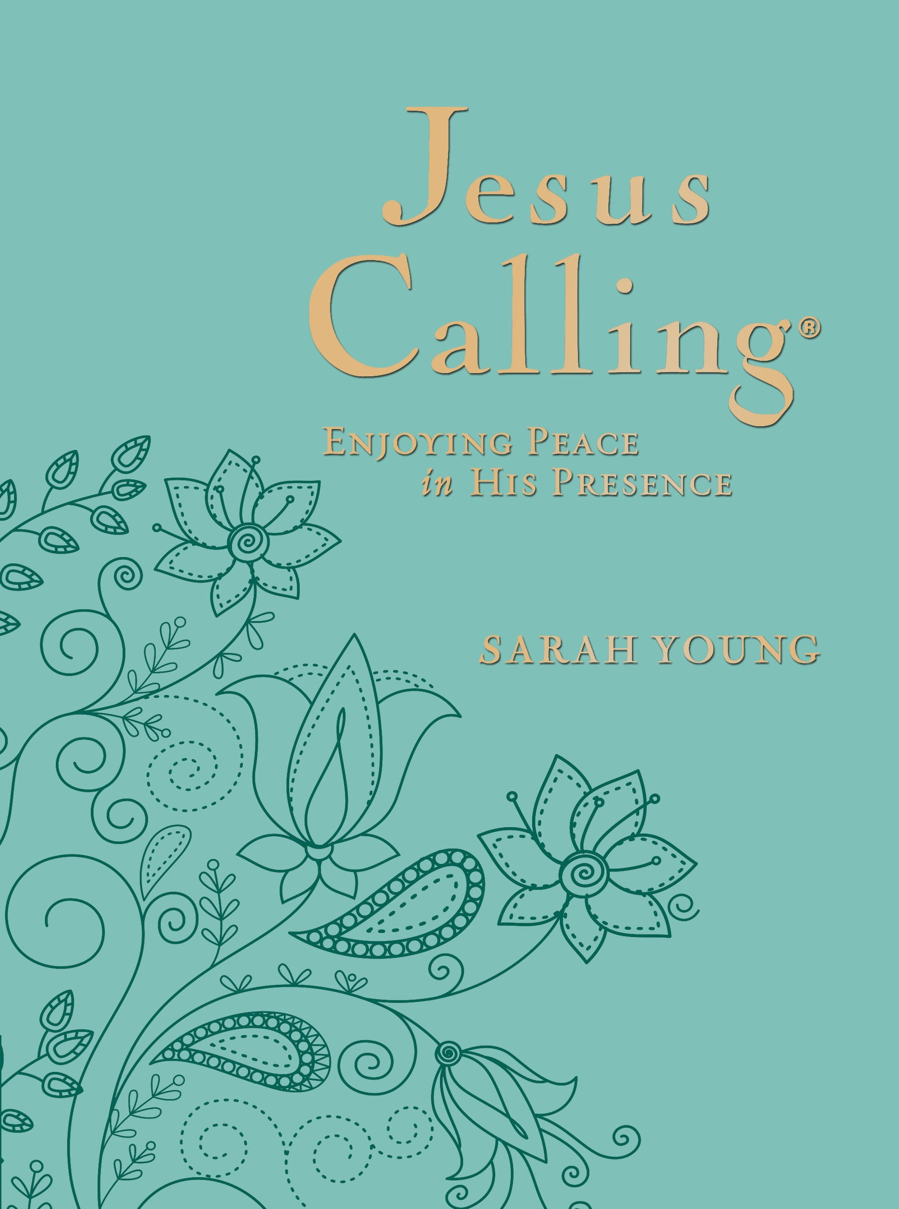 SARAH YOUNG Jesus Calling Jesus Calling, Large Text Teal Leathersoft, with Full Scriptures: Enjoying Peace in His Presence (a 365-Day Devotional), (Hardcover)