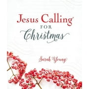 SARAH YOUNG Jesus Calling: Jesus Calling for Christmas, Padded Hardcover, with Full Scriptures (Hardcover)