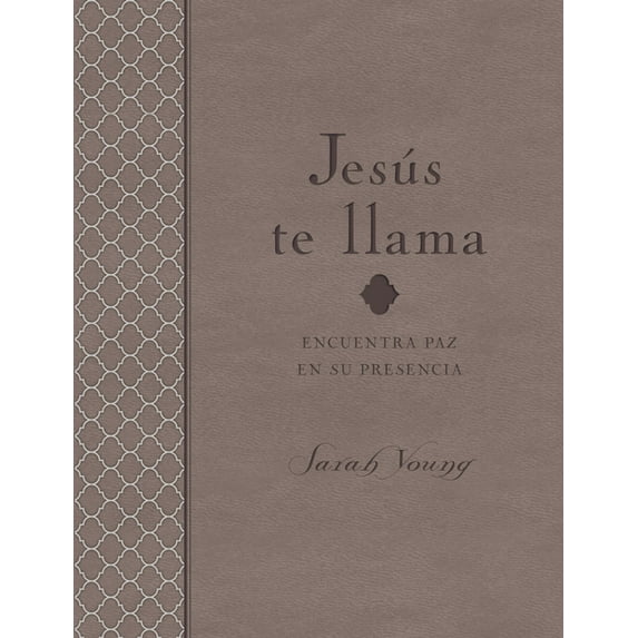 Jesus Calling(r): Jesús Te Llama - Edición de Lujo : Encuentra Paz En Su Presencia (Hardcover)