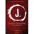 thumbnail image 1 of Pre-Owned Jesus Centered Youth Ministry: Moving from Jesus-Plus to Jesus-Only (Paperback) 1470714191 9781470714192, 1 of 1