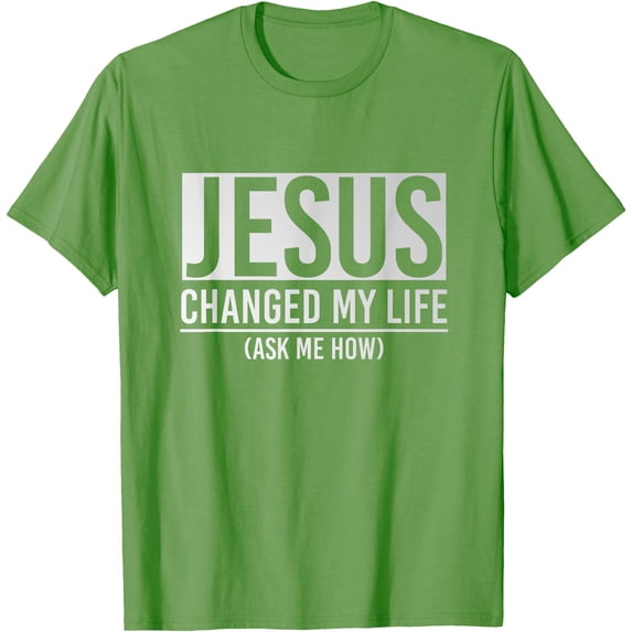 Jesus Changed My Life Ask Me How Christain Unisex T-Shirt for Men Women Kids,Lime Color,Size YS