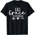 thumbnail image 1 of Jesus Christ Christian His Grace Is Enough T-Shirt, 1 of 4