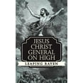 thumbnail image 1 of Jesus Christ General on High, 1 of 1