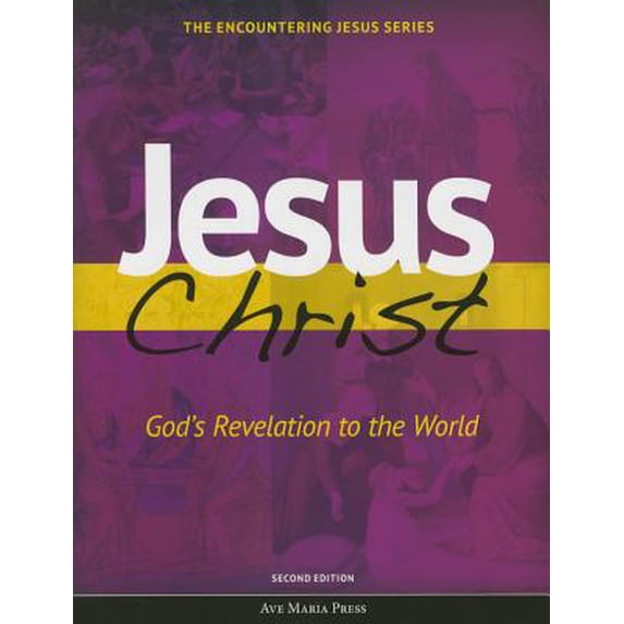 Pre-Owned Jesus Christ God's Revelation to the World (Second Edition) (Paperback) 1594716218 9781594716218