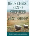 thumbnail image 1 of Jesus Christ: Good Shepherd of Good Sheep (Paperback), 1 of 1