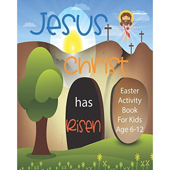 Pre-Owned Jesus Christ Has Risen: Christian Easter Activity Book For Kids Age 6-12 Biblical Games Mazes Crossword Puzzle Sudoku Coloring Pages And More (Paperback) 167870475X 9781678704759