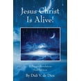thumbnail image 1 of Jesus Christ Is Alive! A Private Revelation New Edition (Paperback), 1 of 1