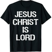 Jesus Christ Is Lord Christian Believer Graphic T-shirt