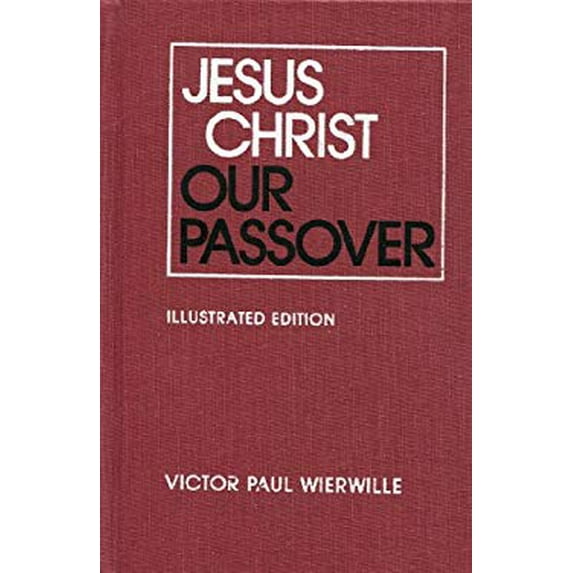 Pre-Owned Jesus Christ Our Passover (Hardcover) 0910068305 9780910068307