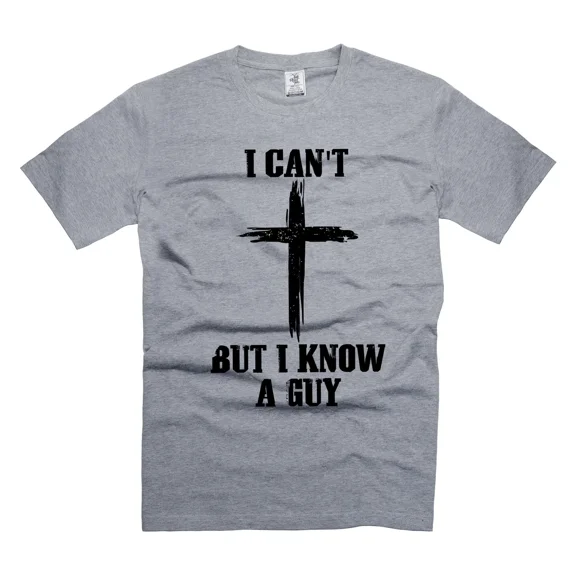 Jesus Christ T-Shirt I Know A Guy Shirt Cross Faith Bible Christian Tshirt, All Sizes S-5Xl