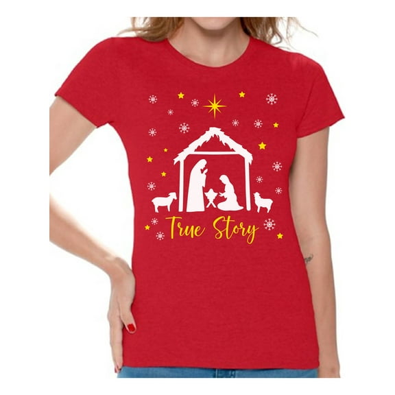 Jesus Christ Tee for Women Christmas Shirt for Her True Story Women Shirt Christian Shirt Merry Xmas Ladies T-Shirt Religion Christmas Tshirt Happy Birthday Jesus Top Xmas Gifts Nativity Scene
