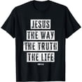 thumbnail image 1 of Jesus Christ Way Truth Life Women Men Family Christian Faith T-Shirt, 1 of 4
