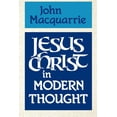 thumbnail image 1 of Jesus Christ in Modern Thought, (Paperback), 1 of 2