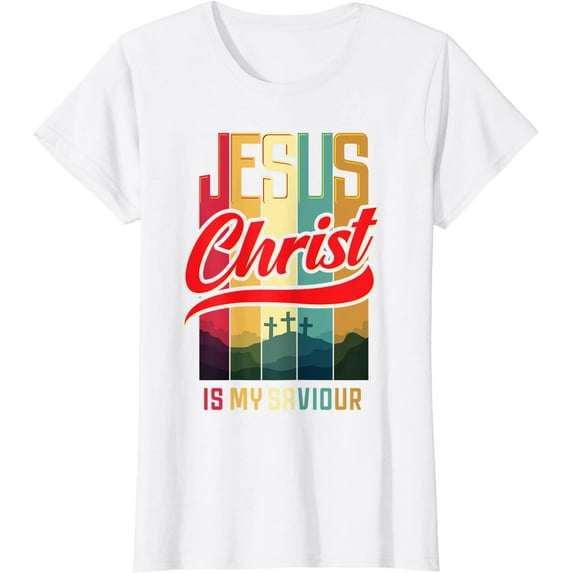 Jesus Christ is my Saviour Jesus is my Savior King & Lord T-Shirt