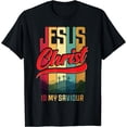 thumbnail image 1 of Jesus Christ is my Saviour | Jesus is my Savior King & Lord T-Shirt, 1 of 3