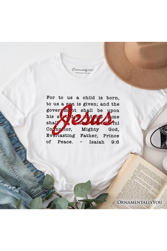 Jesus Christmas Bible Verse T‑Shirt, Isaiah 9:6 Tee for Faithful Believers