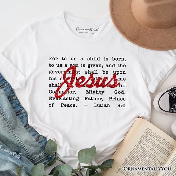 Jesus Christmas Bible Verse T‑Shirt, Isaiah 9:6 Tee for Faithful Believers