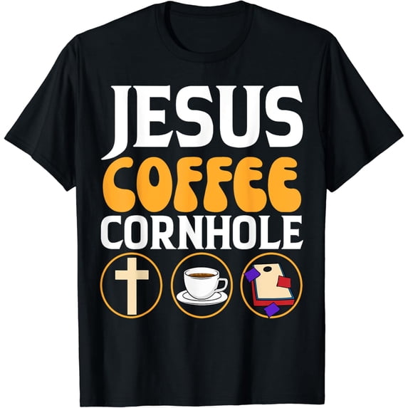 Jesus Coffee Cornhole Corn Hole T-Shirt Black X-Large