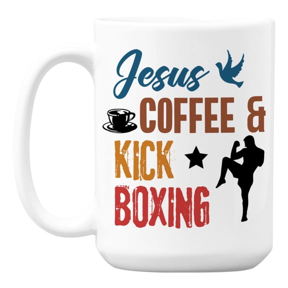 Jesus, Coffee & Kickboxing White Ceramic Coffee & Tea Mug Cup (15oz)