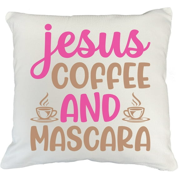 Jesus, Coffee & Mascara, Faith & Beauty Quote - Beauty Themed Merch for Makeup Artist or Cosmetologist, Gift for Makeup Lovers, Pillow Cover, White 20X20 IN