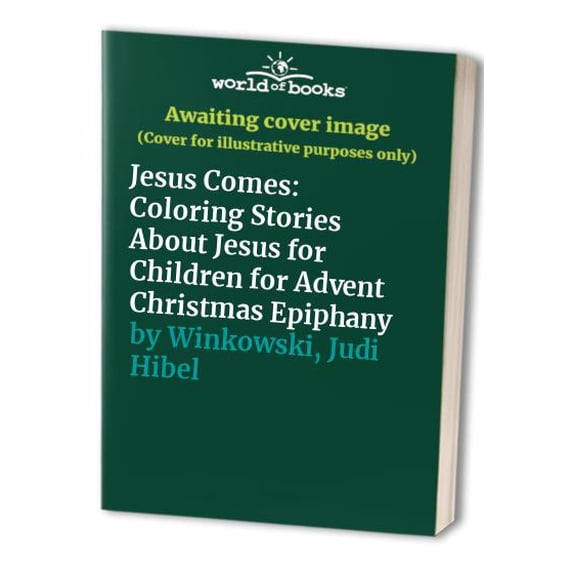 Pre-Owned Jesus Comes: Coloring Stories About Jesus for Children for Advent Christmas Epiphany Paperback