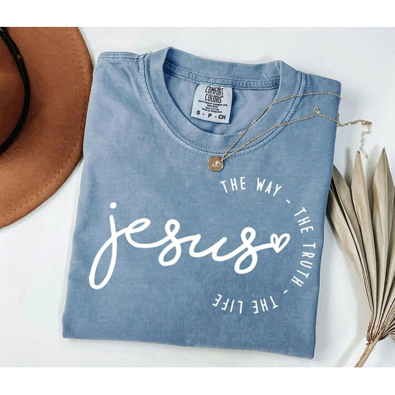 Jesus Comfort Colors Shirt – The Way, The Truth, The Life | Christian Faith Tee | Religious Shirt | Positive Message | Jesus Saves | Church Apparel