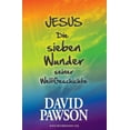 thumbnail image 1 of Jesus Die sieben Wunder seiner WeltGeschichte, (Paperback), 1 of 1