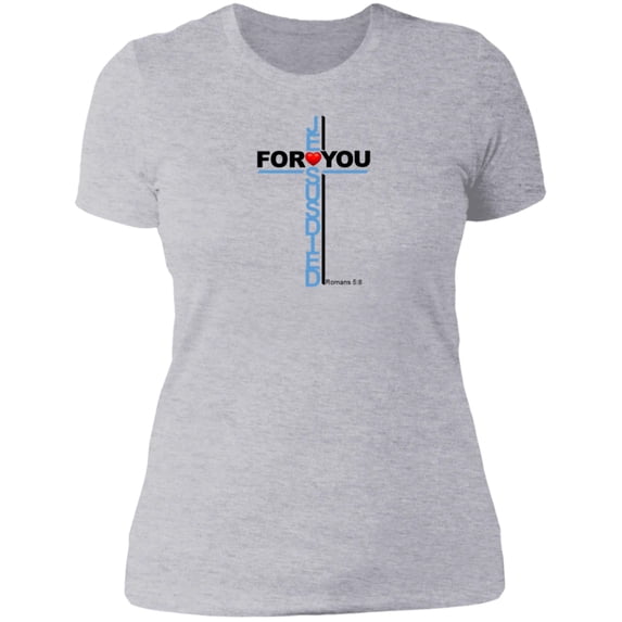 Jesus Died For You Ladies The Boyfriend Tee