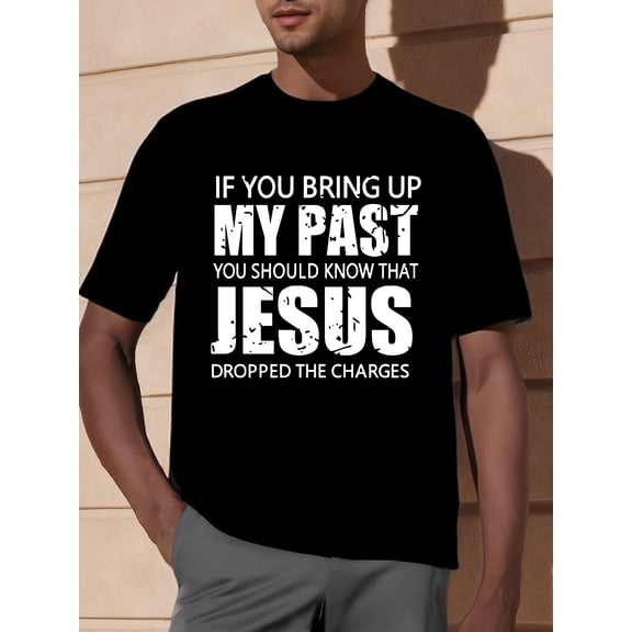Jesus Dropped the Charges" Funny Graphic Print Men's T-Shirt - Casual Short Sleeve Cotton Tee for Summer, Spring, Fall & Winter - Humorous Christian Quote Apparel for Church, Bible Study &