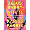 thumbnail image 1 of Jesus Everywhere: 60 Days of Encountering God in Unexpected Places, (Hardcover), 1 of 1