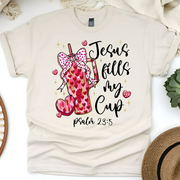 “Jesus Fills My Cup” Christian T-Shirt - Psalm 23:5 Heart Tumbler Design, Natural, Size 2XL