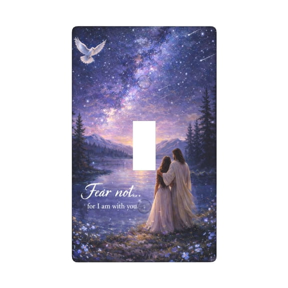 Fear Not For I Am With You Believe Jesus Single Toggle Light Switch Plate, 1 Gang Outlet Cover