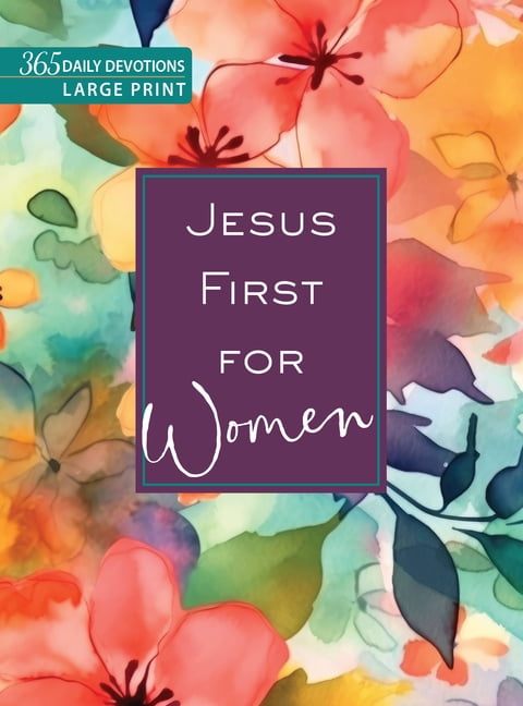 Jesus First for Women: 365 Devotions to Start Your Day, (Hardcover)
