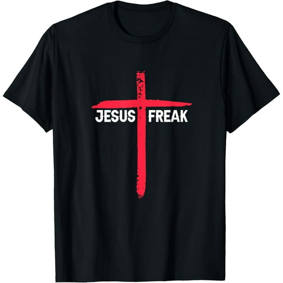 Jesus Freak Christian Religious Faith Cross T-Shirt