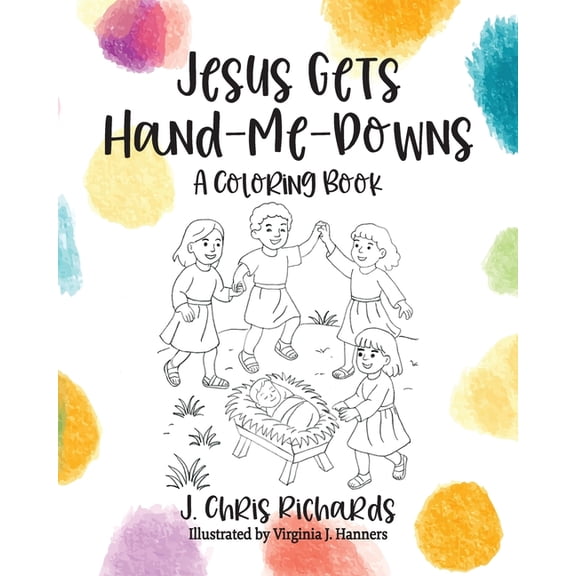 Jesus Gets Hand-Me-Downs: A Coloring Book, (Paperback)