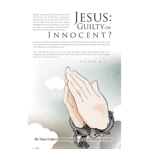 Jesus: Guilty or Innocent?, (Paperback)