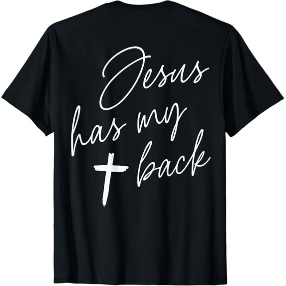 Jesus Has My Back Rooted In Christ God Faith Christian Versatile Look ...
