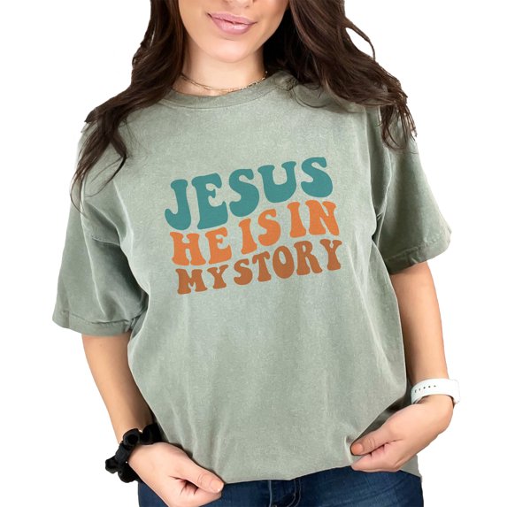 Jesus, He Is in My Story, Quote About Involving Christ in Your Life, Groovy Retro Wavy Text, Moss Comfort Colors T-Shirt, XL