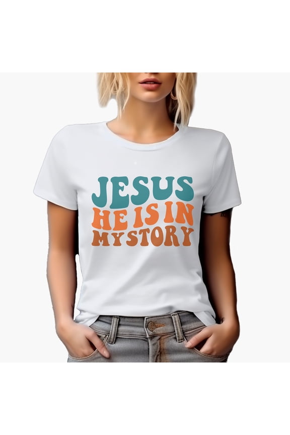 Jesus, He Is in My Story, Quote About Involving God in One's Life, Groovy Retro Wavy Text Merch Gift, White T-Shirt, Small
