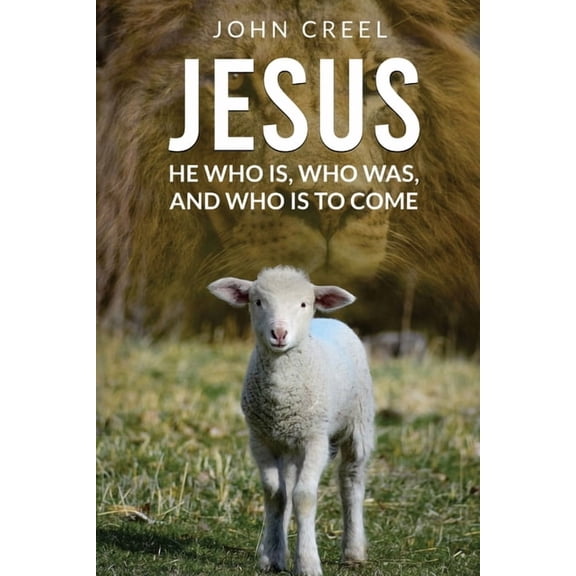Jesus: He Who is, Who was, and Who is to Come, (Paperback)