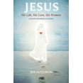 thumbnail image 1 of Jesus: His Life, His Love, His Promise : A Father's notebook to his kids (Paperback), 1 of 1