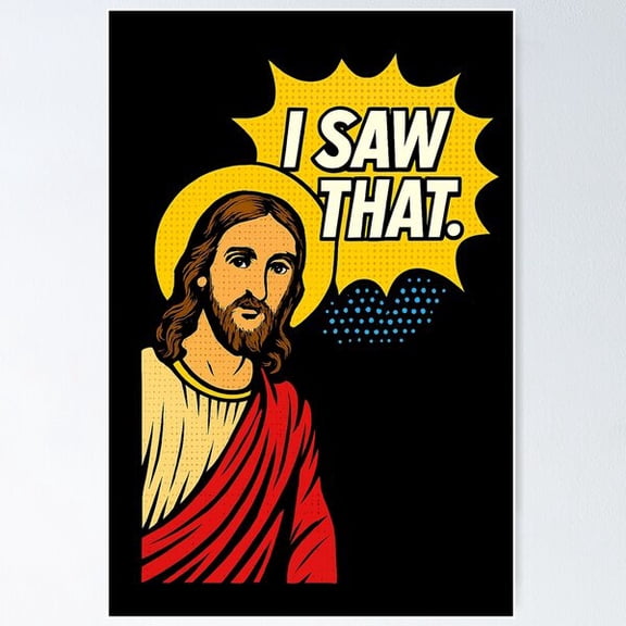 Jesus I Saw That Meme Pop Art Comic Book Style Poster, Poster Only
