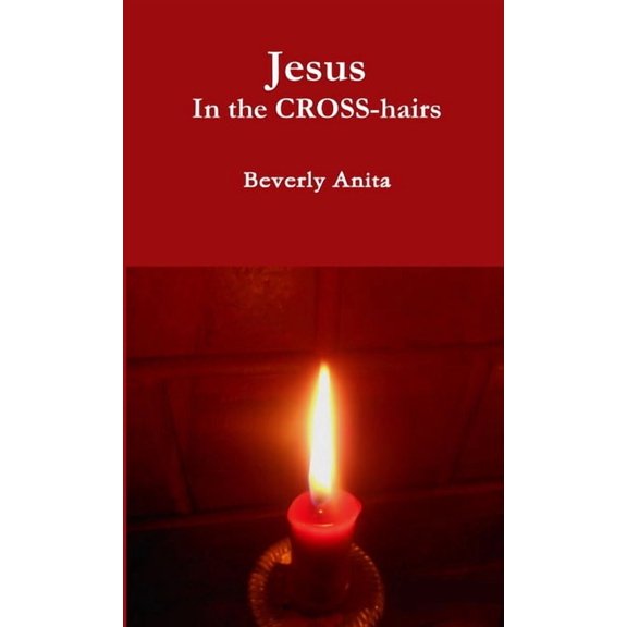 Jesus In the CROSS-hairs, (Paperback)
