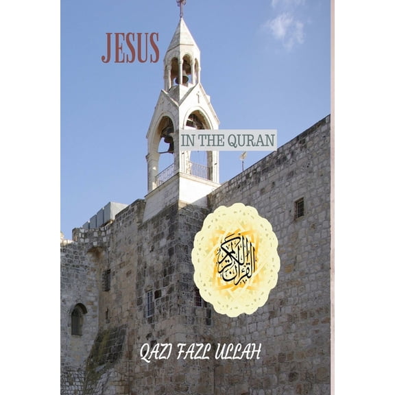 Jesus In the Quran, (Hardcover)