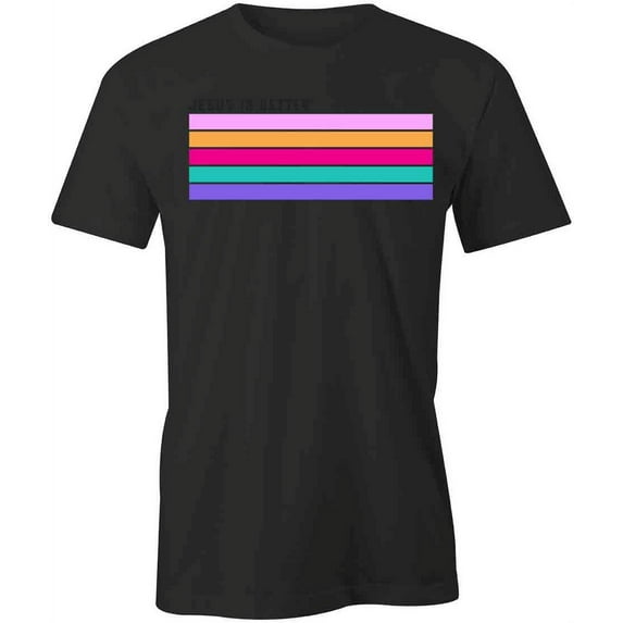 Jesus Is Better T-Shirt | Religious Christian Black Tee Gift