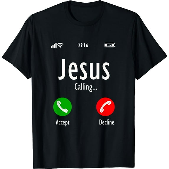 Jesus Is Calling - Christian T T-Shirt