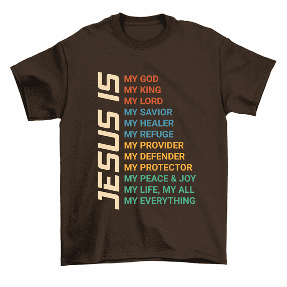 Jesus Is God My Everything T-Shirt Christian Faith Religious Tee Men Women